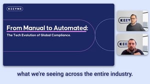 Webinar - From Manual to Automated: The Tech Evolution of Global Compliance